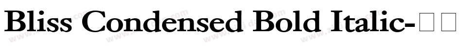 Bliss Condensed Bold Italic字体转换